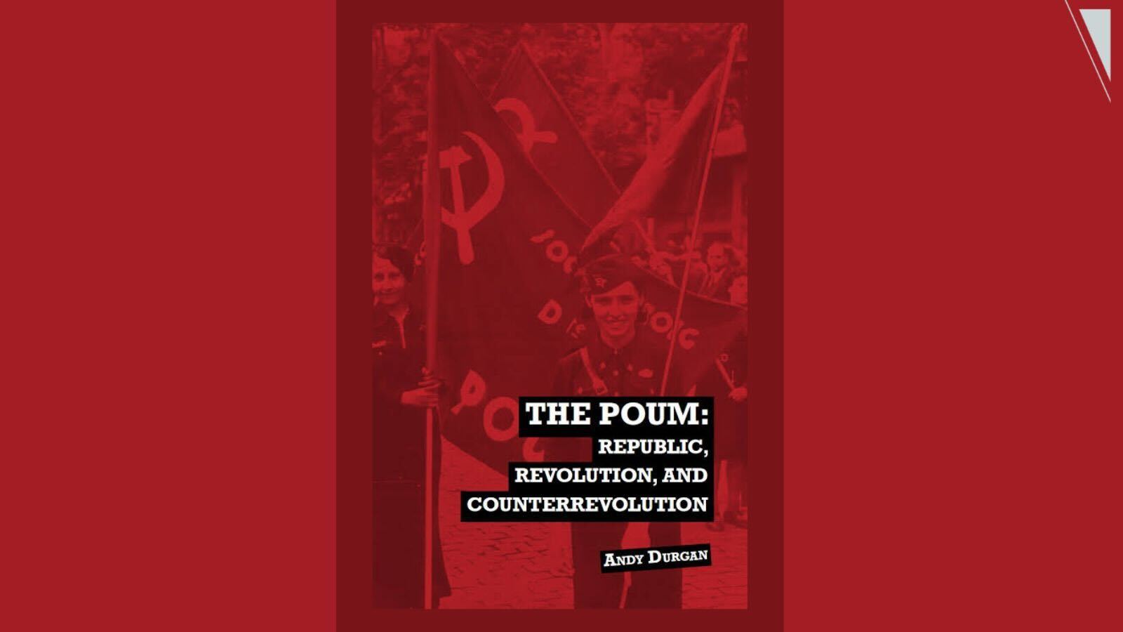 The POUM, republic, revolution and counterrevolution