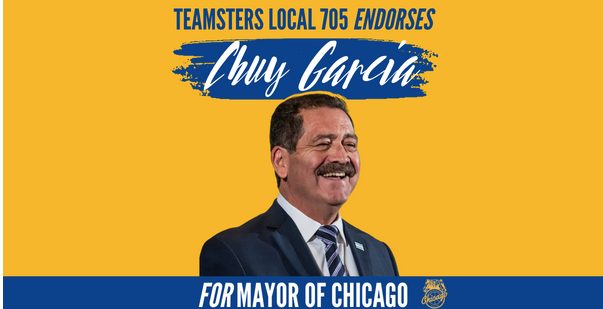 A yellow poster with text in blue reading “Teamsters Local 705 Endorses Chuy García for Mayor” around a photograph of a smiling Chuy García.