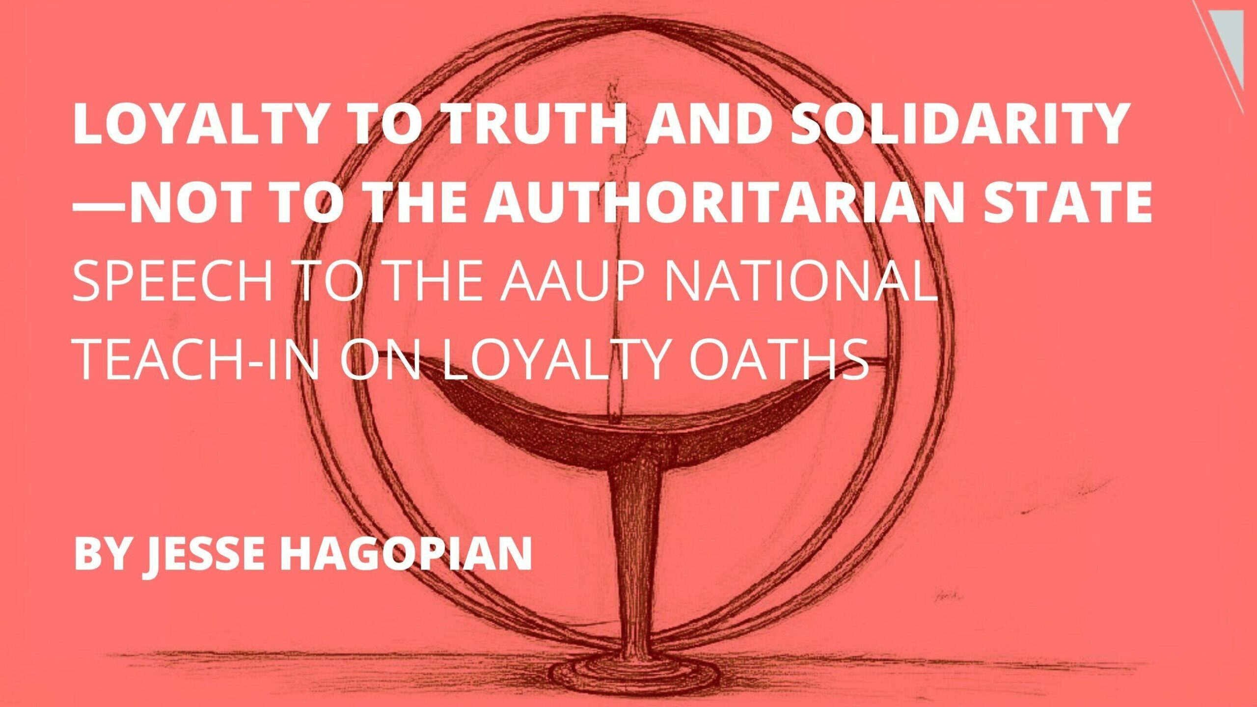 Loyalty to truth and solidarity—not to the authoritarian state