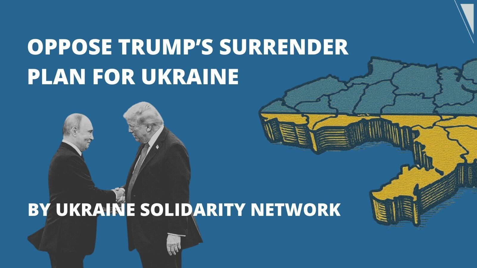 Oppose Trump’s surrender plan for Ukraine