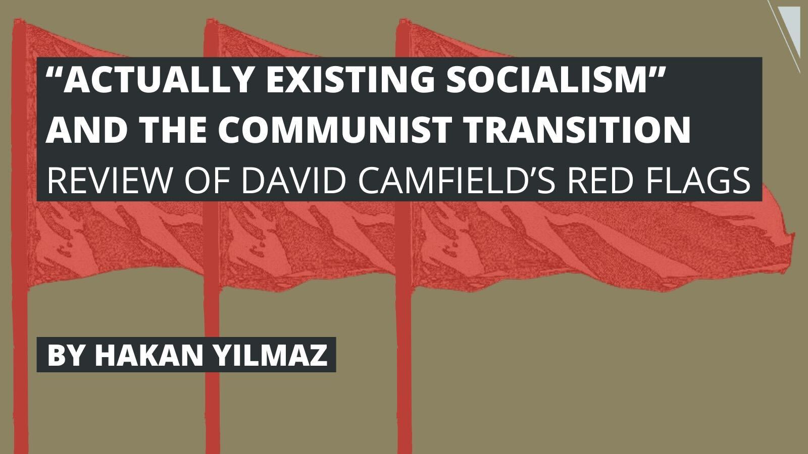“Actually existing socialism” and the communist transition