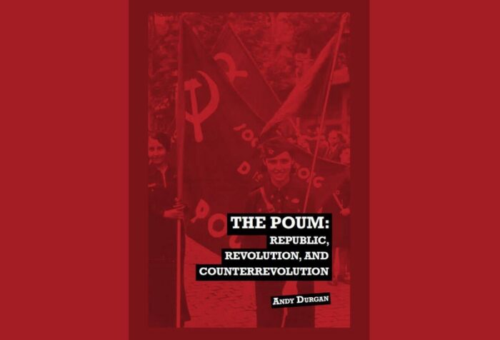 A red book cover of a photo of people in uniforms holding flags with the hammer and sickle. In white text with a black highlight is the book title and author, which says "THE POUM: Republic, Revolution and Counterrevolution by Andy Durgan"