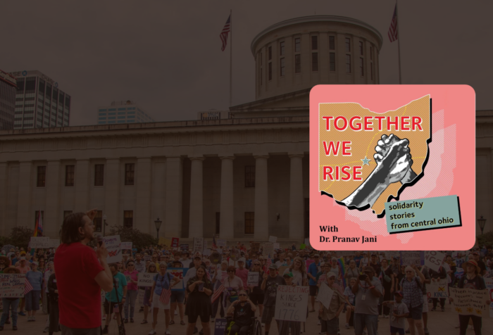 Background: photo of protest at Ohio statehouse. Foreground: logo of "together we rise" podcast.